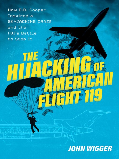 Title details for The Hijacking of American Flight 119 by John Wigger - Wait list